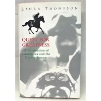 BOOK – SPORT – HORSERACING – QUEST FOR GREATNESS – A CELEBRATION OF LAMMTARRA AND THE 1995 RACING SEASON by LAURA THOMPSON